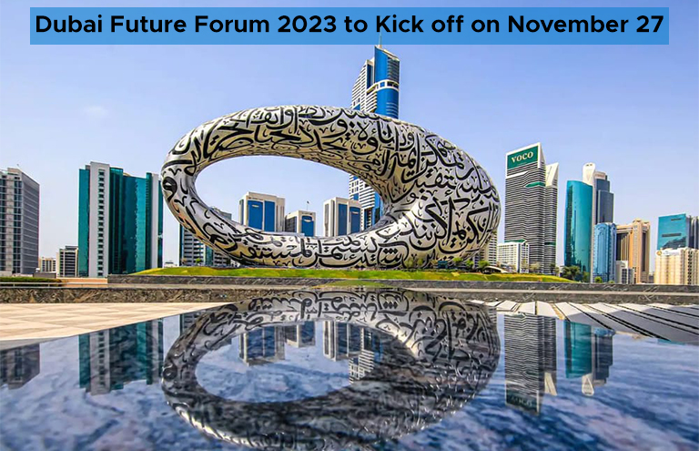 Dubai Future Forum 2023 to Kick off on November 27